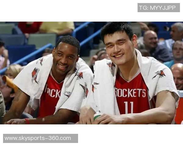 球队有意引进姚明助力重建计划提升整体实力与竞争力